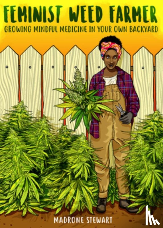 Stewart, Madrone - Feminist Weed Farmer