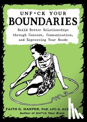 Harper, Faith G. - Unfuck Your Boundaries