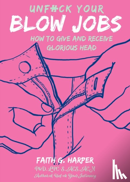 Harper, Faith G. - Unfuck Your Blow Jobs