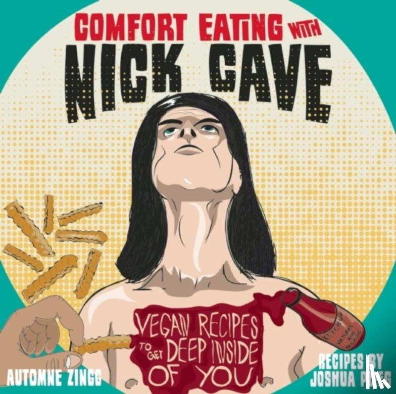 Ploeg, Joshua, Zingg, Automne - Comfort Eating with Nick Cave