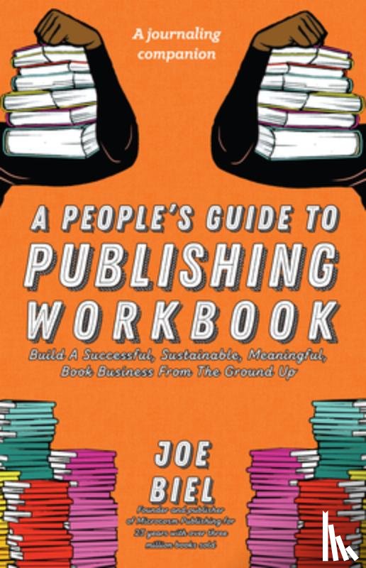 Biel, Joe - A People's Guide to Publishing Workbook