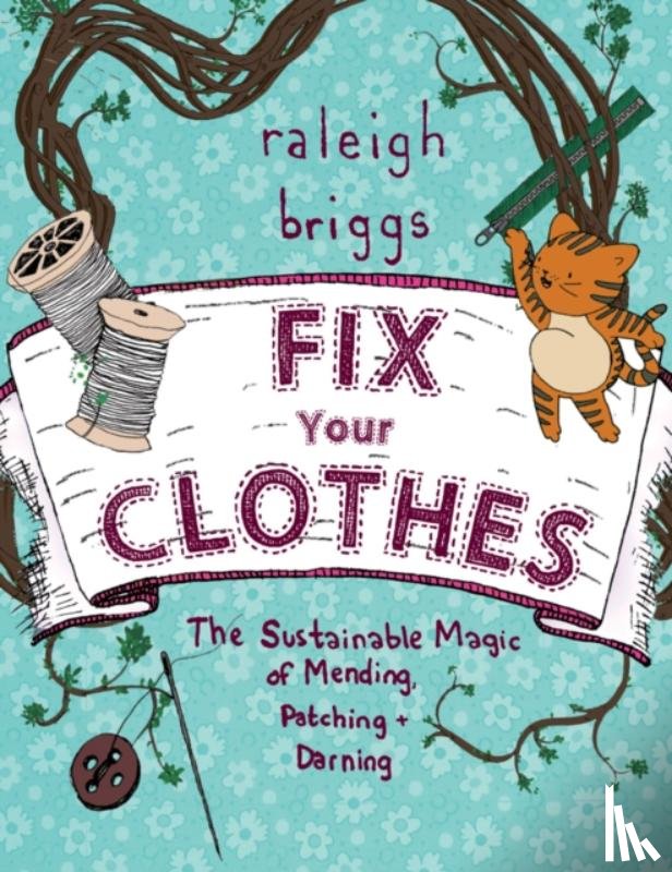 Briggs, Raleigh - Fix Your Clothes