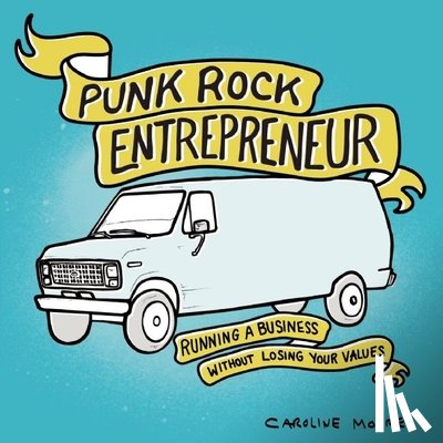 Moore, Caroline - Punk Rock Entrepreneur