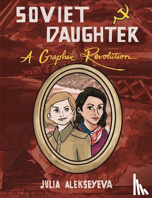 Alekseyeva, Julia - Soviet Daughter