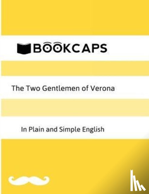 Shakespeare, William - The Two Gentlemen of Verona in Plain and Simple English (A Modern Translation and the Original Version)
