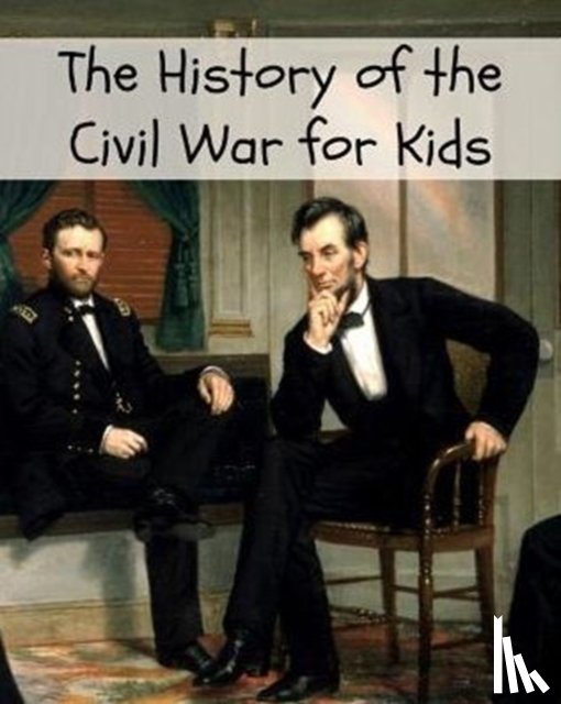Kidcaps - The History of the Civil War for Kids
