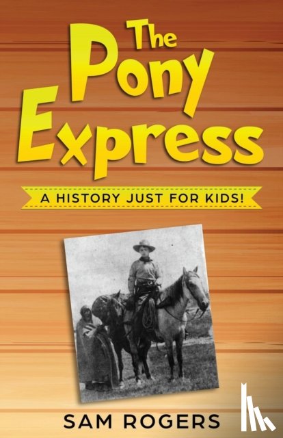 Rogers, Sam - The Pony Express
