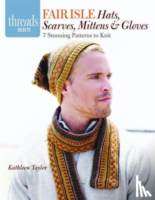 Taylor, K - Fair Isle Hats, Scarves, Mittens and Gloves