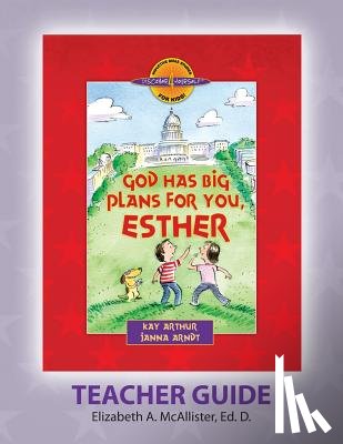 McAllister, Elizabeth a. - Discover 4 Yourself(r) Teacher Guide: God Has Big Plans for You, Esther
