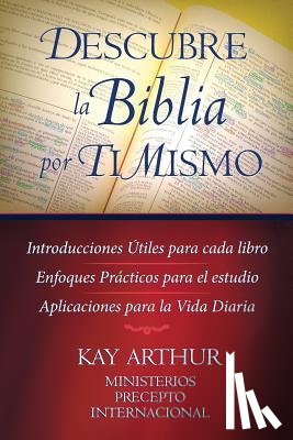 Arthur, Kay - Descubre La Biblia Por Ti Mismo (Discover the Bible for Yourself)