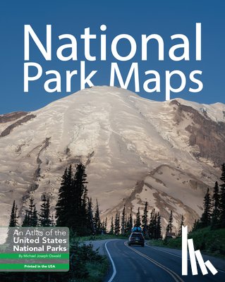 Oswald, Michael Joseph - National Park Maps: An Atlas of the U.S. National Parks