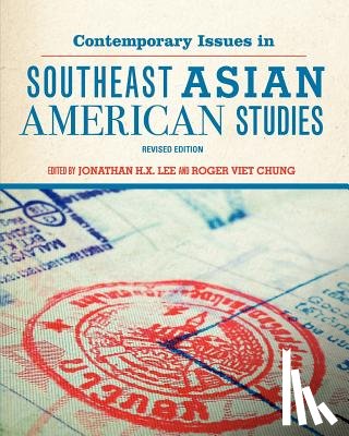 Lee, Jonathan H. X. - Contemporary Issues in Southeast Asian American Studies (Revised Edition)