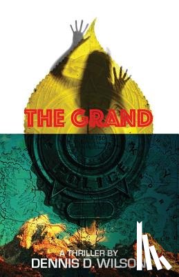 Wilson, Dennis D - The Grand