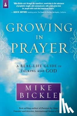 Bickle, Mike - Growing in Prayer