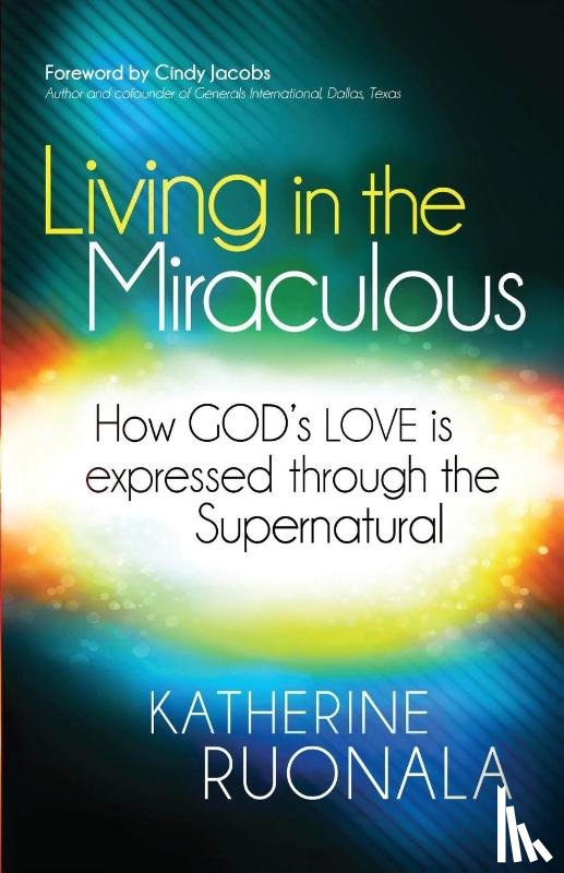 Ruonala, Katherine - Living In The Miraculous