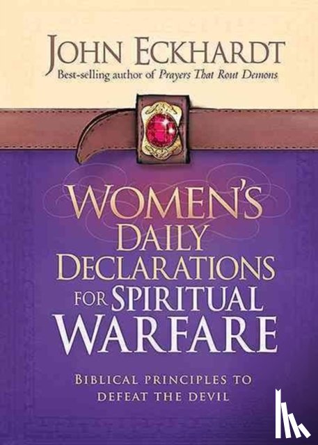 Eckhardt, John - Women's Daily Declarations For Spiritual Warfare