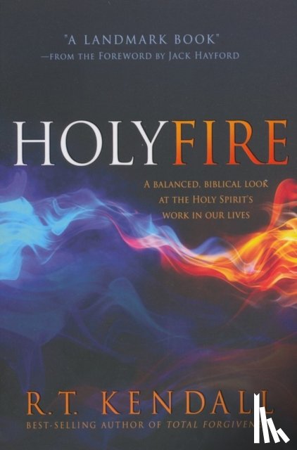 Kendall, R. T. - Holy Fire