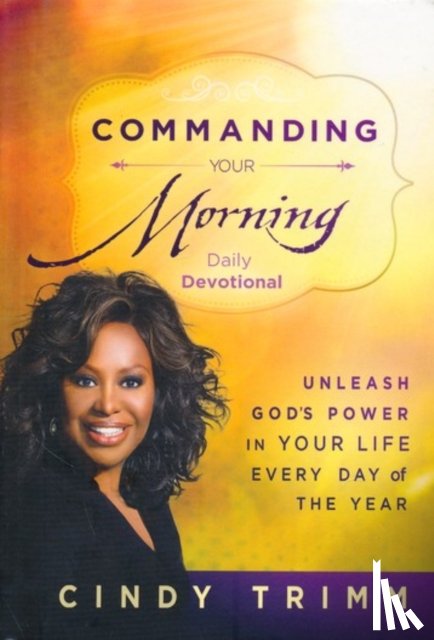Trimm, Cindy - Commanding Your Morning Daily Devotional