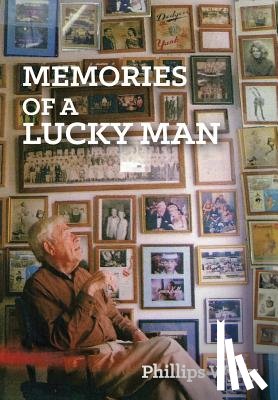 Wylly, Phillips - Memories of a Lucky Man