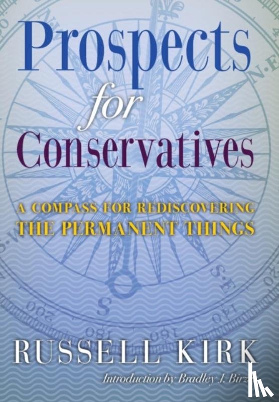 Kirk, Russell - Prospects for Conservatives