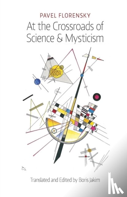 Florensky, Pavel - At the Crossroads of Science & Mysticism