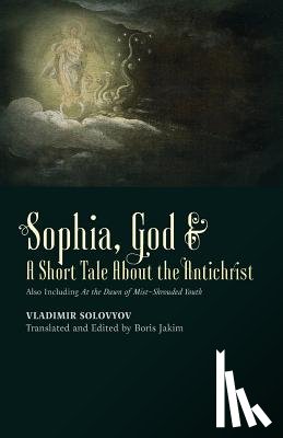 Solovyov, Vladimir - God a Short Tale About the Antichrist Sophia