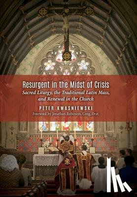 Kwasniewski, Dr Peter (University of Cambridge) - Resurgent in the Midst of Crisis