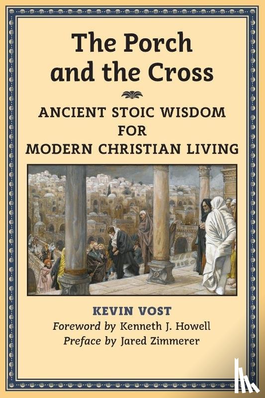 Vost, Kevin - The Porch and the Cross