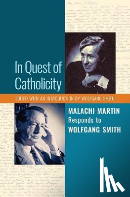 Martin, Malachi, Smith, Wolfgang - In Quest of Catholicity