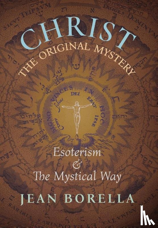 Borella, Jean - Christ the Original Mystery