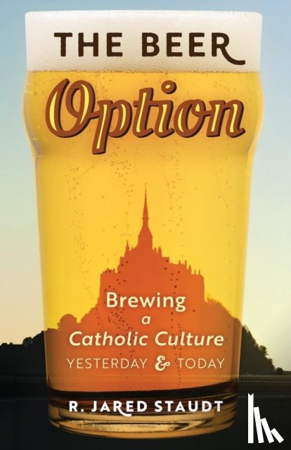 Staudt, R Jared - The Beer Option