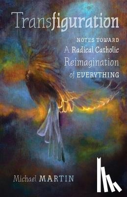 Martin, Michael - Transfiguration