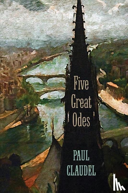 Claudel, Paul - Five Great Odes