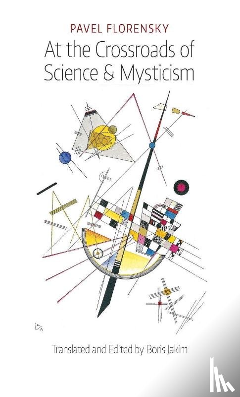 Florensky, Pavel - At the Crossroads of Science & Mysticism