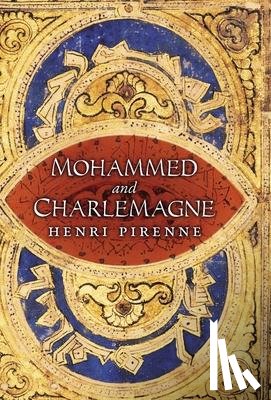 Pirenne, Henri - Mohammed and Charlemagne