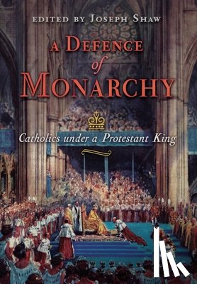Shaw, Joseph - Shaw, J: Defence of Monarchy