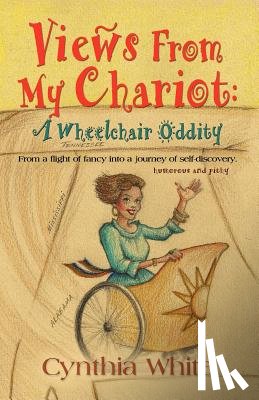White, Cynthia (Massey University NZ) - Views from My Chariot
