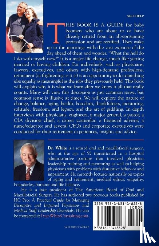 White, R. Dean - WHAT THE HELL DO I DO NOW? A Professionals' Guide to a Meaningful Retirement