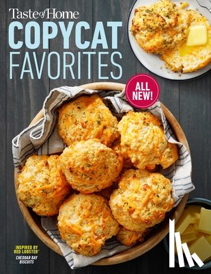 Taste of Home - Taste of Home Copycat Favorites Volume 2: Enjoy Your Favorite Restaurant Foods, Snacks and More at Home!