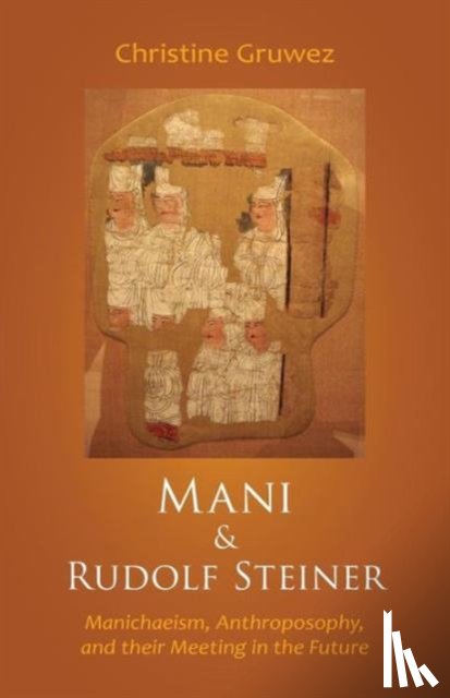 Gruwez, Christine - Mani and Rudolf Steiner