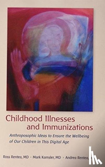 Rentea, Ross, Kamsler, Mark, Rentea, Andrea - Childhood Illnesses and Immunizations