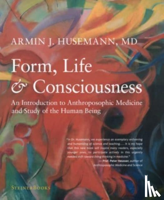 Husemann, Armin J - Form, Life, and Consciousness