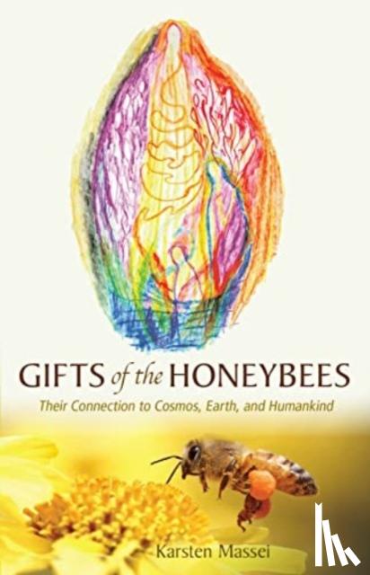 Massei, Karsten - Gifts of the Honeybees