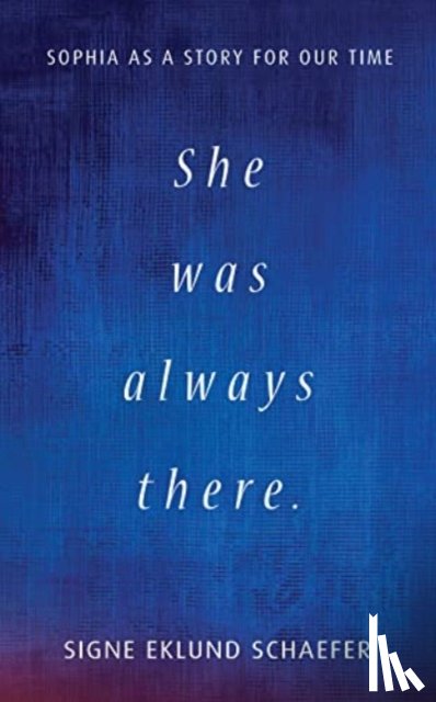 Schaefer, Signe Eklund - She Was Always There