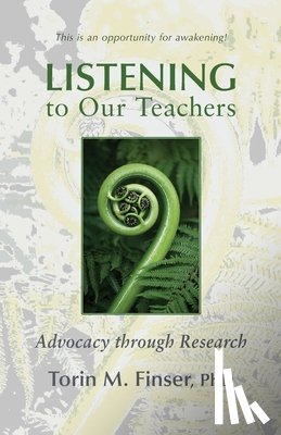 Finser, Torin M - Listening to Our Teachers