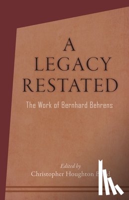 Houghton Budd, Christopher, Behrens, Bernhard - A Legacy Restated