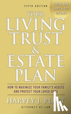 Harvey J. Platt - Your Living Trust & Estate Plan