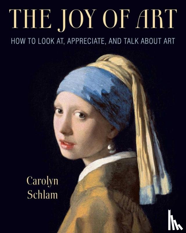 Schlam, Carolyn - The Joy of Art
