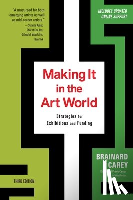 Carey, Brainard - Making It in the Art World (Third Edition)