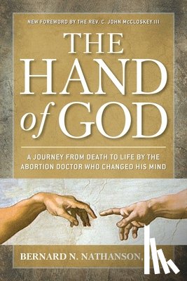 Bernard Nathanson - The Hand of God